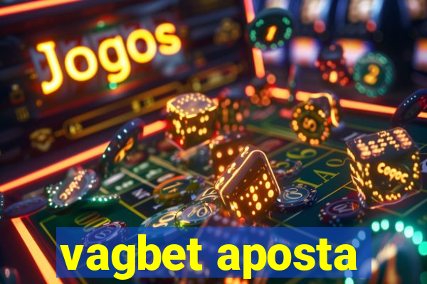 vagbet aposta